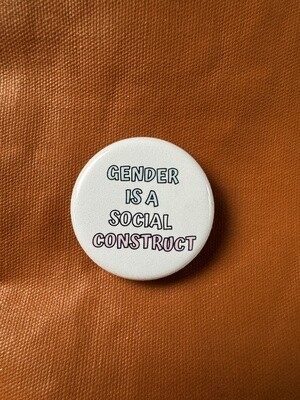 Gender is a social construct - Button