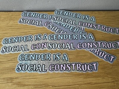 Gender is a social construct - Glitter Sticker