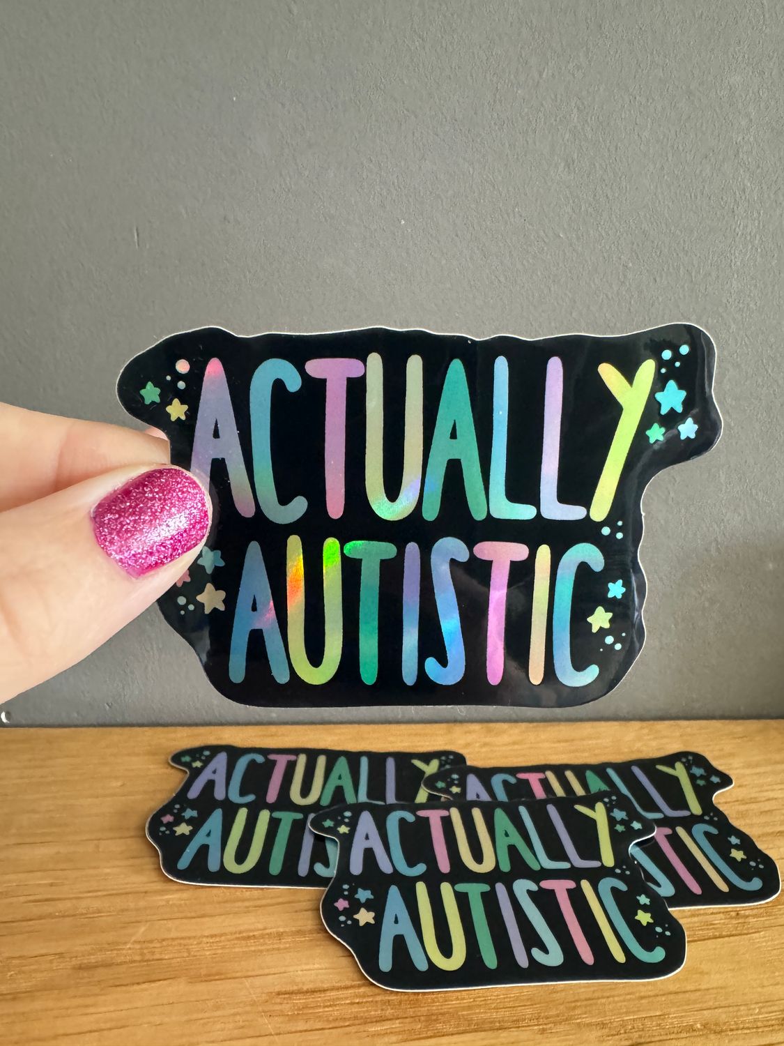 Actually Autistic - Holografischer Sticker