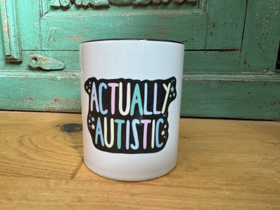 Actually Autistic 🌈 Tasse