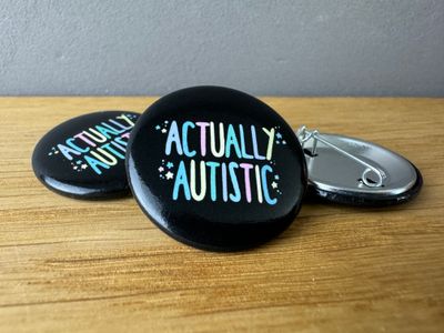Actually Autistic - Button Autismus Neurodivergent