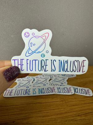 The Future Is Inclusive 🪐 Rainbow Hologram Sticker​
