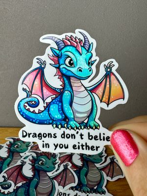 Dragons don’t believe in you either - Holographischer Sticker Drache