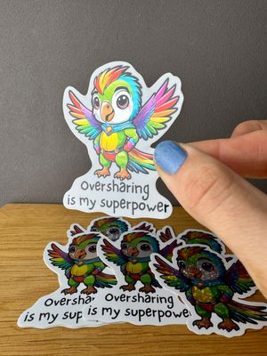 Oversharing is my superpower Papagei 🦜