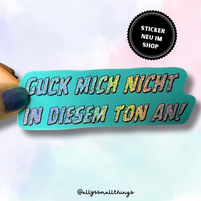 Nicht in diesem Ton -  Glitzer-Sticker