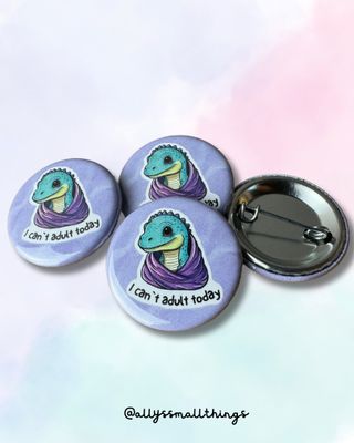 I can’t adult today - Button Dino