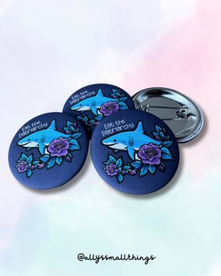 Eat the Patriarchy 🦈 - Button 37 mm Soft Touch