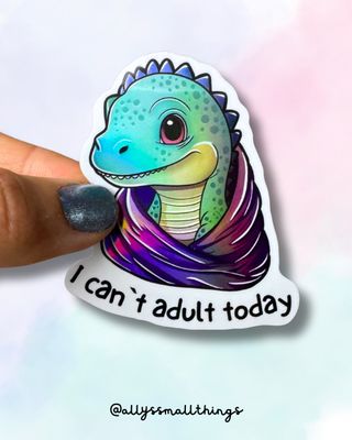 I can’t adult today Dino 🦕 -  Holographischer Sticker