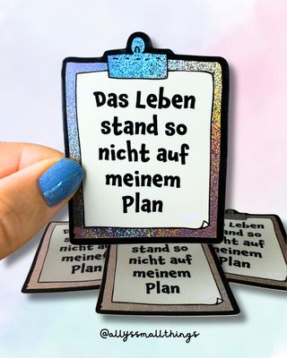 Das Leben stand so nicht auf meinem Plan - Glitzer Sticker​