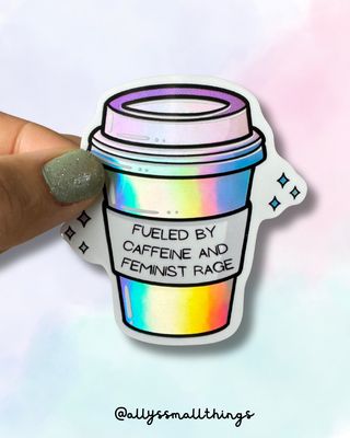 Coffee and Feminist Rage ☕️ Holographischer Sticker Kaffeebecher Kaffee Coffee and Feminist Rage ☕️ Holographischer Sticker Kaffeebecher Kaffee