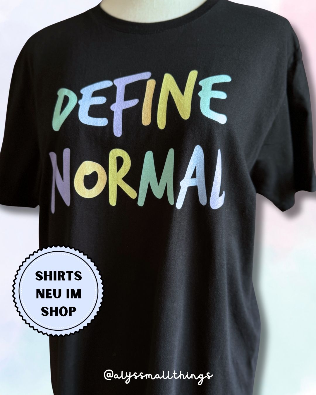 Define Normal - T-Shirt, Shirt Bio, Fairtrade, Feminist, Queer, Neurodivergent