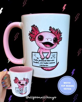 Meine Nerven Axolotl 💕 Tasse mit Rosa, Cute, Lustig Meine Nerven Axolotl 💕 Tasse mit Rosa, Cute, Lustig