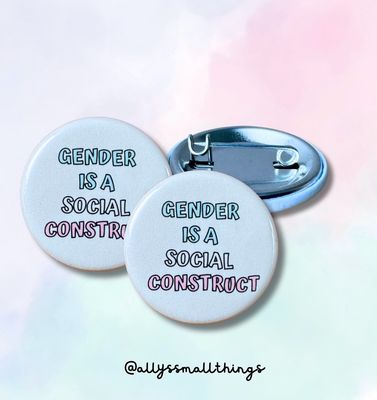 Gender is a social construct - Button, Queer, Trans, Nonbinary, Pride