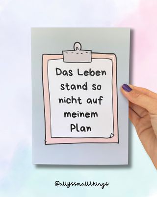Das Leben stand so nicht auf meinem Plan - A5 Print