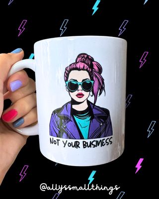 Not your business - Tasse Feminist, Destroy the Patriarchy, Woman