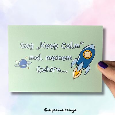 Sag keep calm mal meinem Gehirn - Postkarte