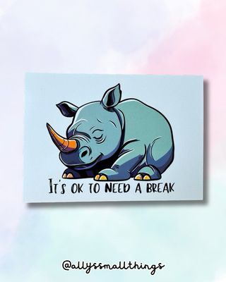 It’s ok to need a break Postkarte Nashorn, Mental Health, Neurodivergent, Achtsamkeit