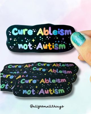 Cure ableism not autism - Holografischer Sticker Autismus