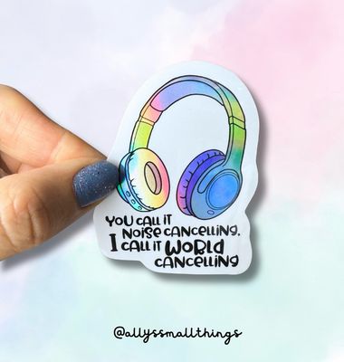 World Cancelling Kopfhörer 🎧 Sticker, Aufkleber, Neurodivergent, Autismus World Cancelling Kopfhörer 🎧 Sticker, Aufkleber, Neurodivergent, Autismus