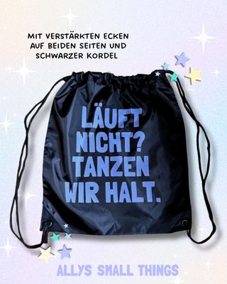 Tanzen wir halt 🪩 Beutel, Tasche, Gym Bag, Dance, Club, Festival, Musik, I don’t care, Tanzen ist Freiheit,