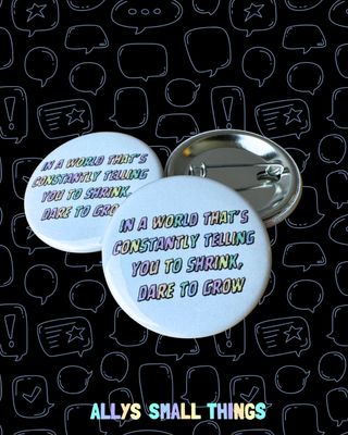 Dare to Grow Button 🩷 37mm, Mental Health, Mut, Feminist, Motivation, Regenbogen