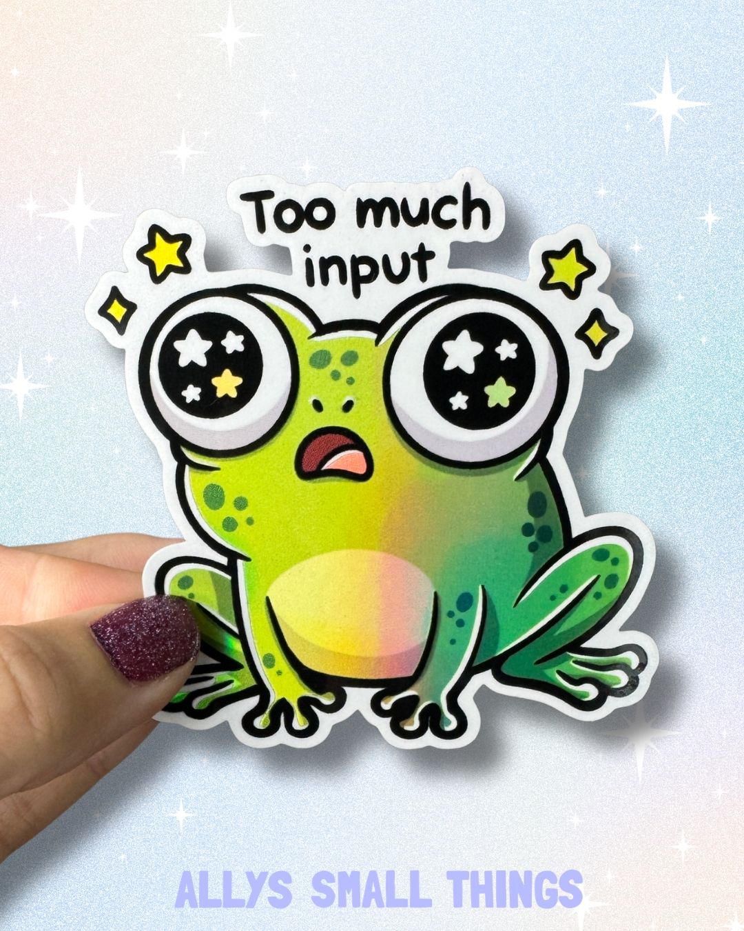 Großer „Too much Input“ Frosch 🐸 Sticker, Aufkleber, ADHS, Neurodivergent, Autismus, AuDHS