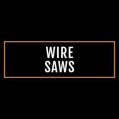 Wire Saws