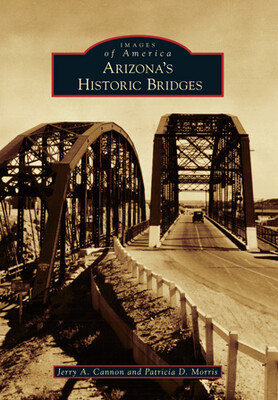 Arizona&#39;s Historic Bridges