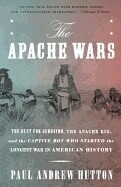 Apache Wars: Hunt for Geronimo &amp; the Apache Kid