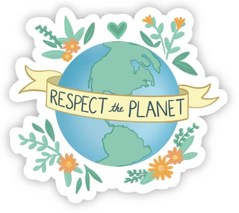 Respect the Planet Sticker