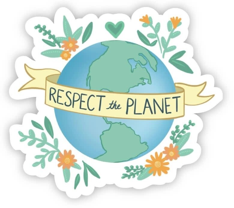 Respect The Planet Sticker