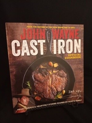 Official John Wayne Cast Iron Cookbook