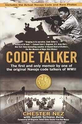 Code Talker: First &amp; Only Memoir