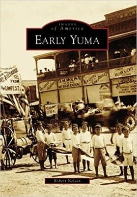 Images of America: Early Yuma