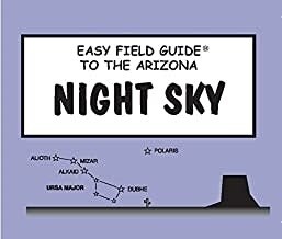 Easy Field Guide to the Arizona Night Sky