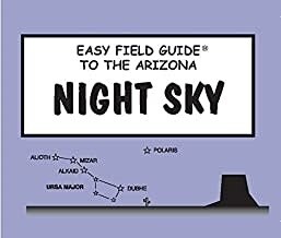 Easy Field Guide to the Az Night Sky