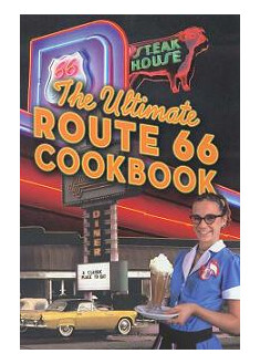 Ultimate Route 66 Cookbook