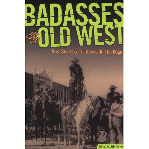 Badasses of the Old West
