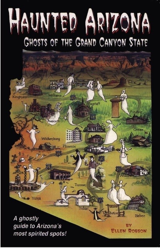 Haunted Arizona: Ghosts of the Grand Canyon State