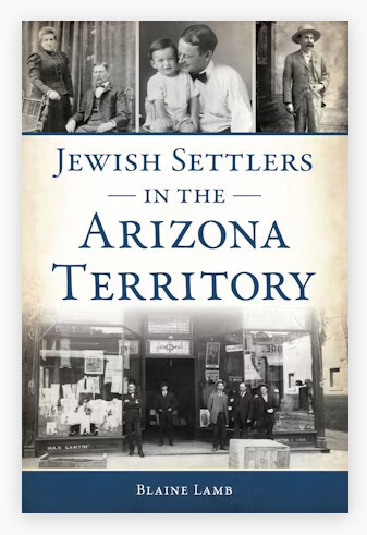 Jewish Settlers in the Arizona Territory