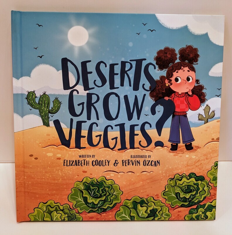Deserts Grow Veggies