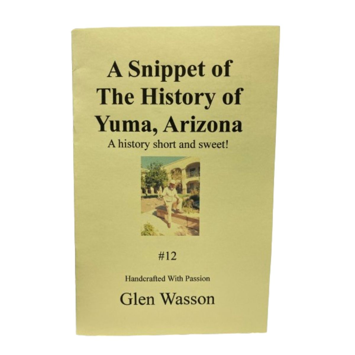 Snippet of the History of Yuma AZ