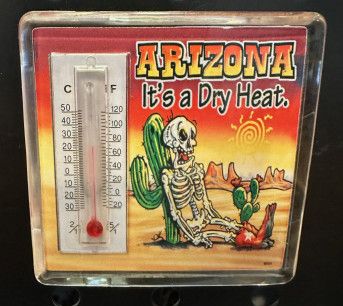 It&#39;s A Dry Heat Thermometer Magnet