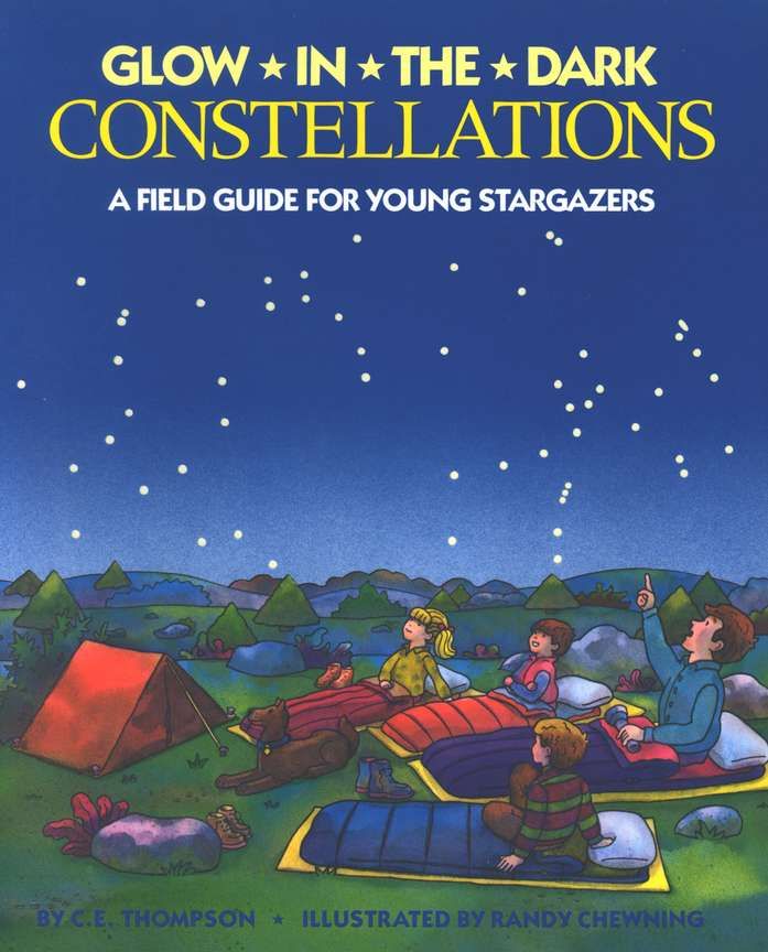 Glow in the Dark Constellations: A Field Guide for Young Stargazers
