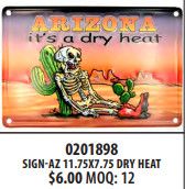 AZ-Dry Heat 11.75 X 7.75 Metal Sign