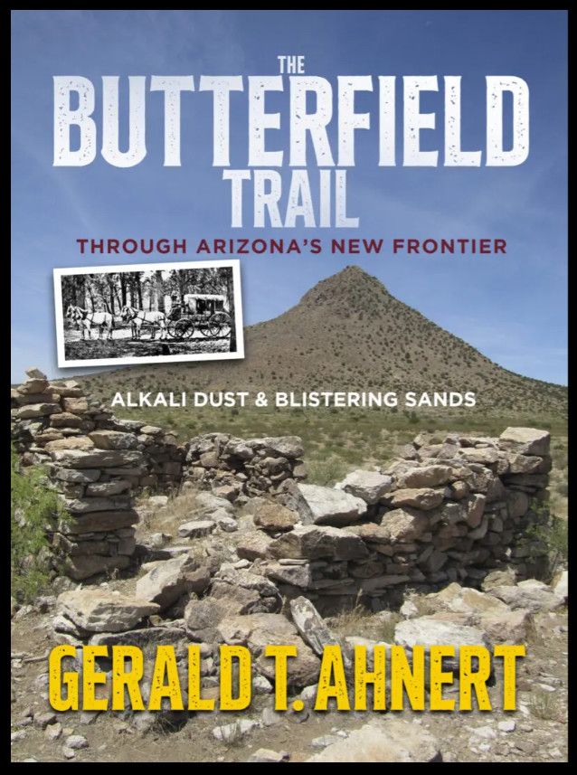 Butterfield Trail: Through Arizona's New Frontier