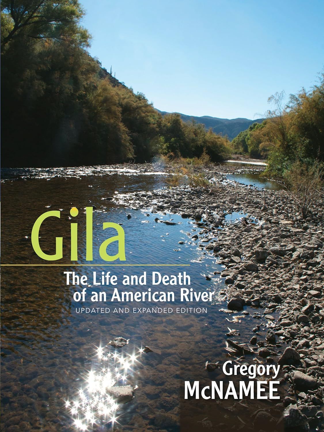 Gila: the Life and Death of an American River