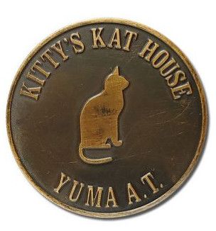 Kitty's Kat House Yuma A.T. Brothel Token