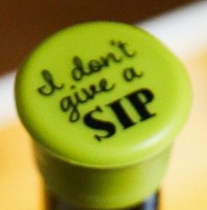 I Don't Give a Sip Wine Bottle Cap