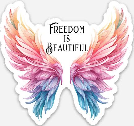 Freedom is Beautiful Sticker